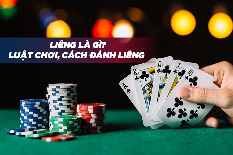 Cách chơi bài Liêng